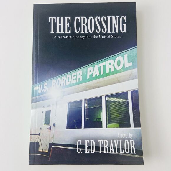 None Other - The Crossing by C. Ed Traylor (SIGNED) (Trade Paperback)